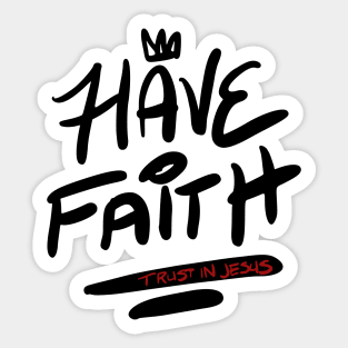 Have Faith Sticker